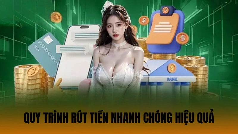 Quy trình rút tiền nhanh chóng hiệu quả tại VX88