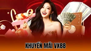 Khuyến mãi Vx88